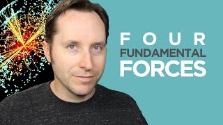 The Four Fundamental Forces  And Maybe a Fifth  Answers With Joe [upl. by Frohman]