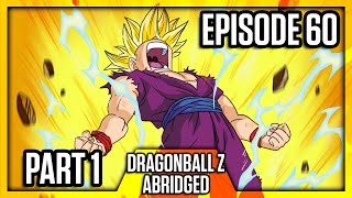 Dragon Ball Z Abridged Episode 60  Part 1  DBZA60  Team Four Star TFS [upl. by Wolpert]