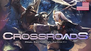 FINAL FANTASY XIV Patch 71  Crossroads [upl. by Llennahc753]