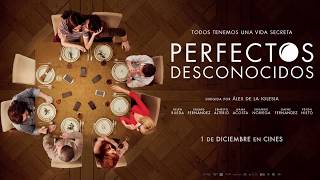 PERFECTOS DESCONOCIDOS [upl. by Nerte]