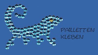 Pailletten kleben  Chamäleon [upl. by Almap]