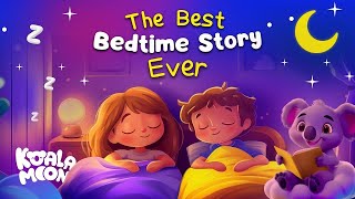 The Best Bedtime Story EVER 😴 Calming Stories to Help Kids Sleep Better [upl. by Jermyn]