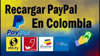 💰 RECARGAR PAYPAL COLOMBIA RECARGA SALDO A TU CUENTA CONFIABLE SEGURO SIN TARJETA [upl. by Yrrehs206]