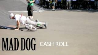 BMX CASH ROLL BY MAD DOG  FIRST EVER IN A COMP [upl. by Atilam372]