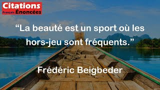 La beauté est un sport où les horsjeu sont fréquents  Frédéric Beigbeder [upl. by Lemak231]