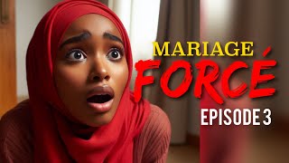 MARIAGE FORCÉ RécitÉPISODE 3 [upl. by Yespmed]