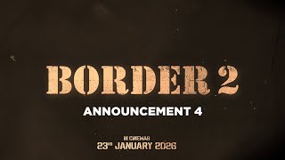 BORDER 2 Announcement Video 4  Sunny Deol Ahan Shetty  India’s Biggest War Film  23 Jan 2026 [upl. by Ynnam]