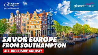 All Inclusive cruise from Southampton to Europe with Regent Seven Seas  Planet Cruise [upl. by Ivan]