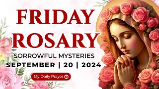 HOLY ROSARY FRIDAY 🟠SORROWFUL MYSTERIES OF THE ROSARY🌹 SEPTEMBER 20 2024 🙏🏻 PRAY FOR TRUST [upl. by Arvid807]