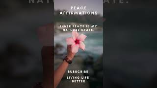 P E A C E  Affirmations for the peace of mind [upl. by Raoul392]