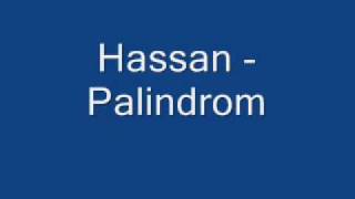 Hassan  Palindrom [upl. by Culberson365]