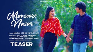 MANZOORE NAZAR Teaser  SONG OUT NOW LINK IN BIO  Sourav Joshi Priya  SaajSrishtiAmjad Nadeem [upl. by Eiznikam533]