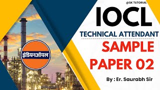 IOCL TECHNICAL ATTENDANT GRADE 01  ITI All Trade  Sample Paper 02 in HINDI amp ENGLISH SKTUTORIALs [upl. by Leonsis]