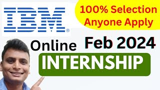 IBM Internship 20000 Hiring FEB 2024 Free Training Python AI ML Cloud  EMERGING TECHNOLOGIES Free [upl. by Chaunce]