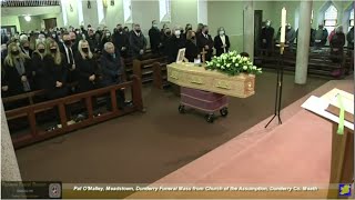 Pat OMalley Meadstown Dunderry Funeral Mass from Church of the Assumption Dunderry Co Meath [upl. by Gnouv]