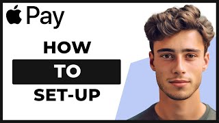 How Can I Set up Apple Pay Step by Step [upl. by Ahsotan]