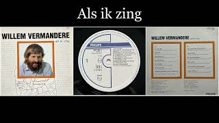 Willem Vermandere  Als ik zing  01 Als ik zing [upl. by Yellas]