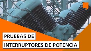 Pruebas de interruptores de potencia [upl. by Gerda]