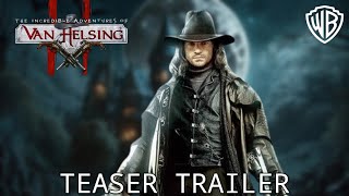 Van Helsing Part 2 Trailer  Warner Bros [upl. by Sisxela]