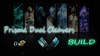 Warframe  Mon Build des Duals Cleavers Prisma [upl. by Ursula]