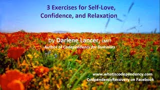 Codependency Recovery Three Exercises for SelfLove Confidence and Relaxation [upl. by Nigen379]