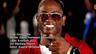 Edwin Yearwood amp Krosfyah  Good Time [upl. by Yenahs542]