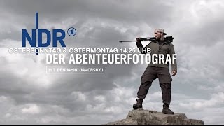 Benjamin Jaworskyj  Der Abenteuer Fotograf Fernsehsendung Ankündigung [upl. by Esiled126]