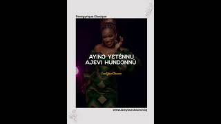 PANÉGYRIQUE AYINƆ AJƐVÍ HUNDƆNNÙ AYINON AJÈVI HOUNDONNOU  IAMYOURCLOUNON [upl. by Trudie]