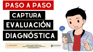 PASO A PASO EVALUACIÓN DIAGNÓSTICA EDUCACIÓN BÁSICA  MEJOREDU [upl. by Itnuahsa]