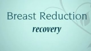 Breast Reduction Recovery Tips What to Expect [upl. by Keel128]