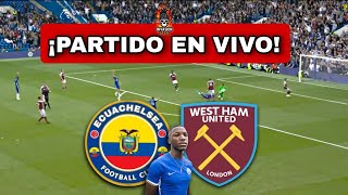 CHELSEA vs WEST HAM🔴EN VIVO MOISES CAICEDO TITULAR [upl. by Leafar]