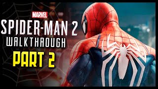 SpiderMan 2 Walkthrough Part 2 Not on My Watch PS5 [upl. by Lundberg]