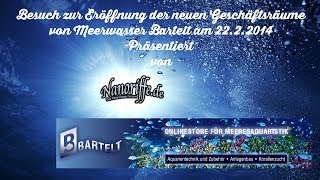 Eröffnung der neuen Geschäftsräume bei Meerwasser Bartelt am 2222014 [upl. by Clementis]