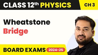 Wheatstone Bridge  Current Electricity  Class 12 Physics Chapter 3 202324 [upl. by Kristos]