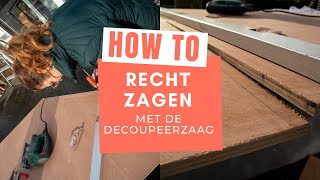 HOW TO Recht zagen zo maak je een lange rechte zaagsnede met de decoupeerzaag [upl. by Adniuqal334]