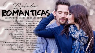 Las 100 Canciones Romanticas Inmortales 💝 Romanticas Viejitas en Español 8090s 💖Canciones De Amor [upl. by Baxter]