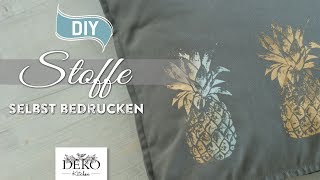 DIY Stoff selbst bedrucken How to Deko Kitchen [upl. by Eicnarf]