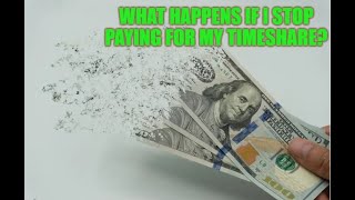 What happens if I stop paying for my Timeshare Talking Timeshares episode 35 [upl. by Oirromed435]