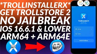 Install Trollstore 2 with TrollInstallerX  iOS 1661 amp Lower  Arm64  Arm64e Devices  Full Guide [upl. by Otha]