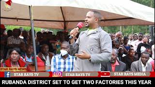 RUBANDA DISTRICT SET TO GET TWO FACTORIES THIS YEAR [upl. by Masson118]