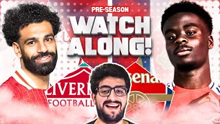 LIVERPOOL VS ARSENAL LIVE STREAM WATCHALONG PRESEASON LIVE STREAM WATCHALONG [upl. by Molini]