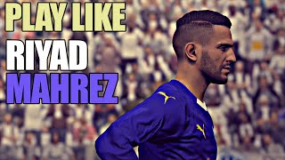 PES 2016  Play Like Riyad Mahrez [upl. by Jp]