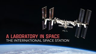 The International Space Station A Laboratory in Space [upl. by Citron]