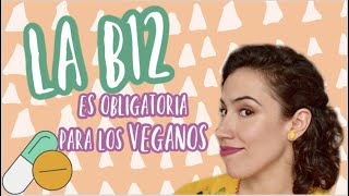 Vitamina B12 para Veganos Mitos y Realidades con evidencia científica [upl. by Eidarb]