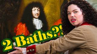 The Truth About Louis XIV amp His Unwashed 🍑 [upl. by Ennalorac]