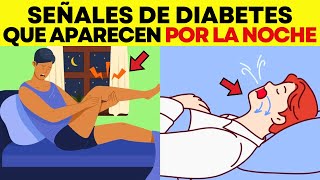 10 señales de diabetes que pueden surgir durante la noche y NADIE TE LO DICE [upl. by Nylaret]