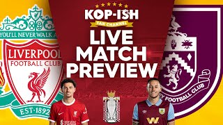 WILL THE REDS BOUNCE BACK  LIVERPOOL VS BURNLEY  LIVE MATCH PREVIEW [upl. by Alvina]