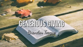 Brandon Teague  Generous Giving [upl. by Eugilegna458]