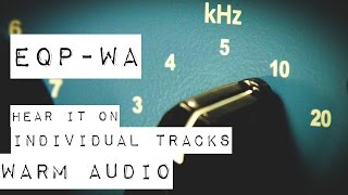 Warm Audio  EQPWA  Audio Demo for Individual Sources [upl. by Schweitzer]