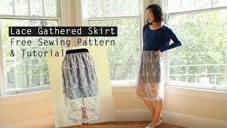 How to Make a Lace Gathered Skirt Free Sewing Pattern amp Tutorial [upl. by Mohandas]